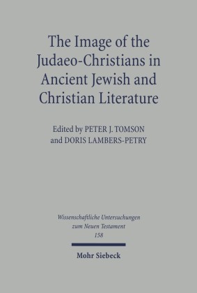 The Image of the Judaeo-Christians in Ancient Jewish and Christian Literature