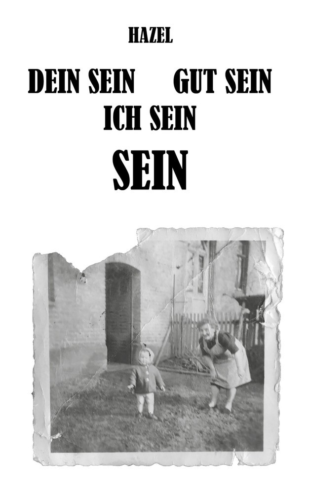 DEIN SEIN, GUT SEIN, ICH SEIN, SEIN main product photo