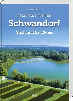 Faszination Heimat - Schwandorf