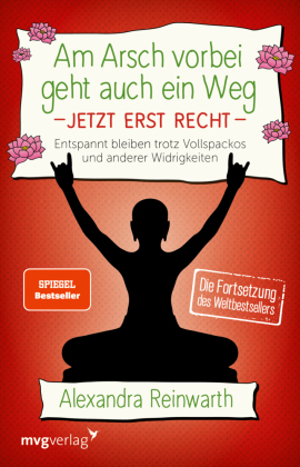 Am Arsch vorbei geht auch ein Weg - Jetzt erst recht. .2