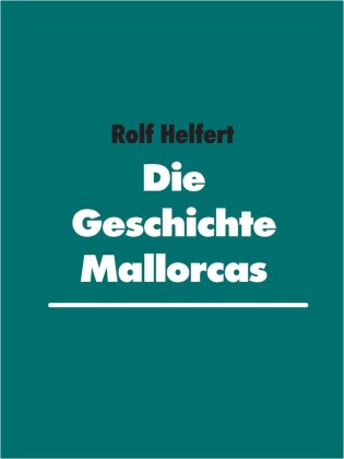Die Geschichte Mallorcas
