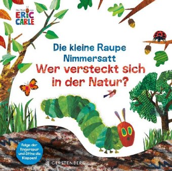 Die kleine Raupe Nimmersatt - Wer versteckt sich in der Natur?