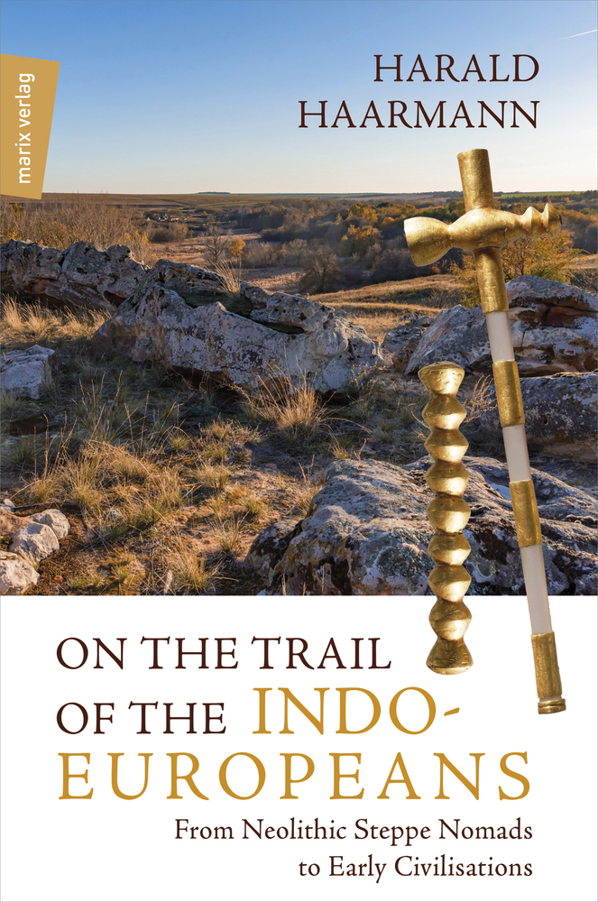 On the Trail of the Indo-Europeans: From Neolithic Steppe Nomads to Early Civilisations main product photo