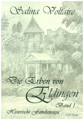 Die Erben von Eldingen. Bd.1