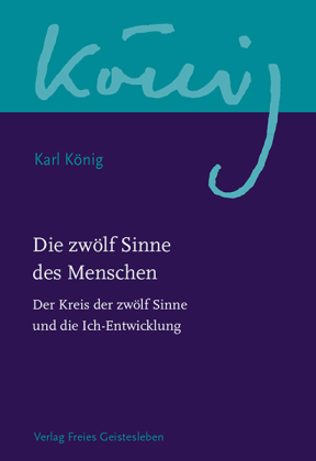 Die zwölf Sinne des Menschen. Bd.1