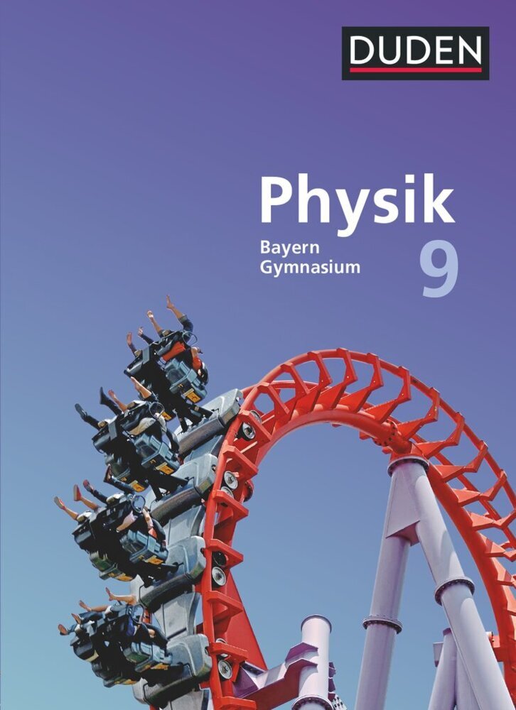 Duden Physik - Gymnasium Bayern - Neubearbeitung - 9. Jahrgangsstufe main product photo