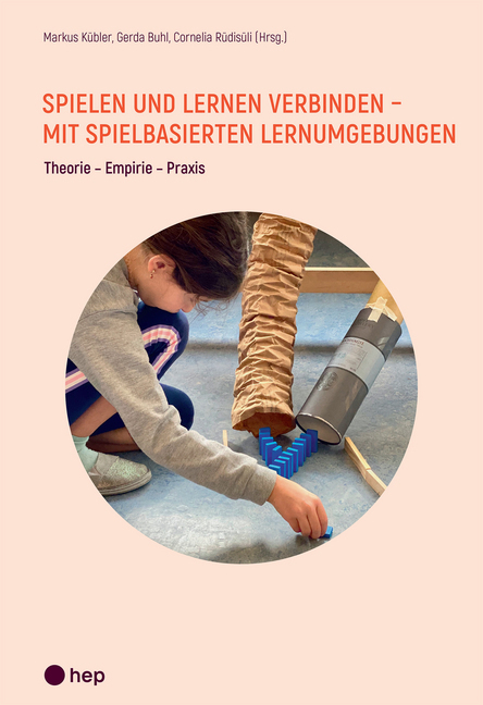 Spielen und Lernen verbinden - mit spielbasierten Lernumgebungen main product photo