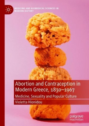 Abortion and Contraception in Modern Greece, 1830-1967