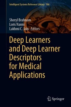 Deep Learners and Deep Learner Descriptors for Medical Applications