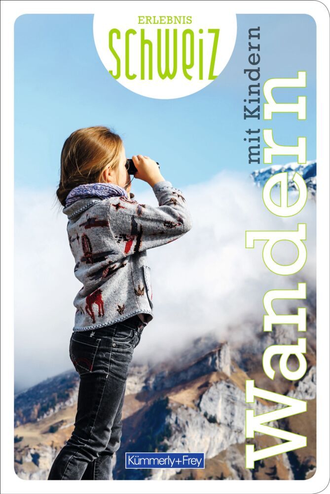 Kümmerly+Frey Erlebnis Schweiz Wandern mit Kindern - Wanderführer main product photo