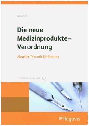 Die neue Medizinprodukte-Verordnung