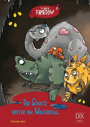 T-Rex Freddy - Der Schatz hinter dem Wasserfall