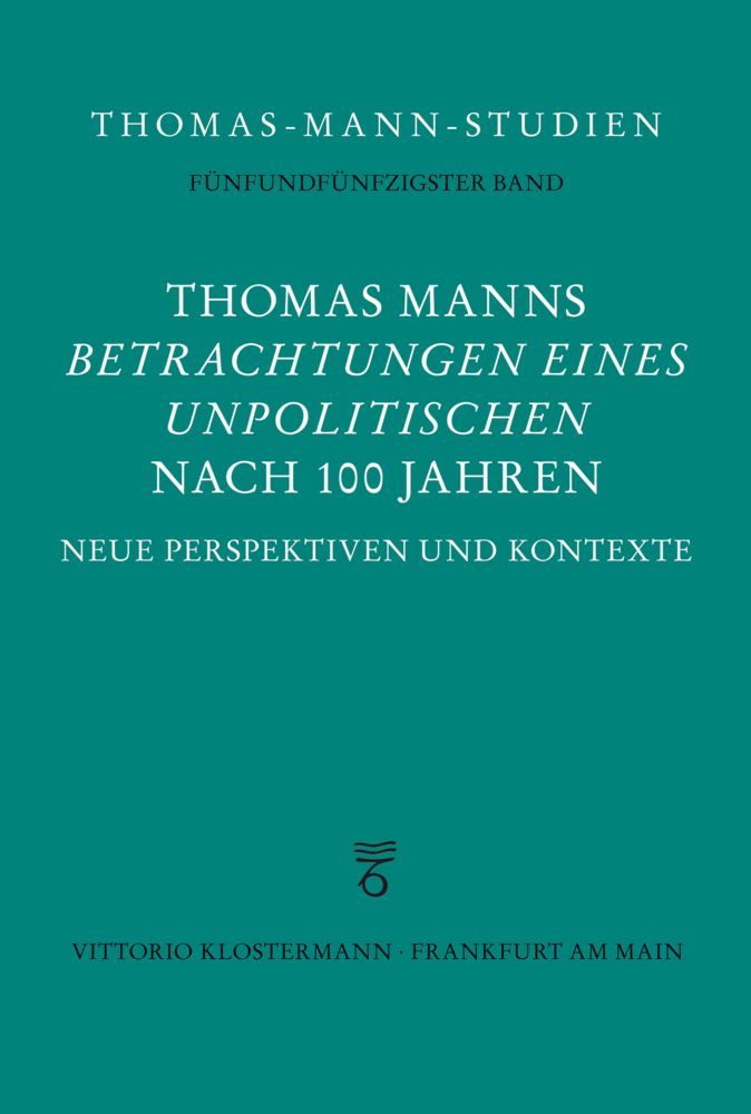 Thomas Manns "Betrachtungen eines Unpolitischen" nach 100 Jahren main product photo