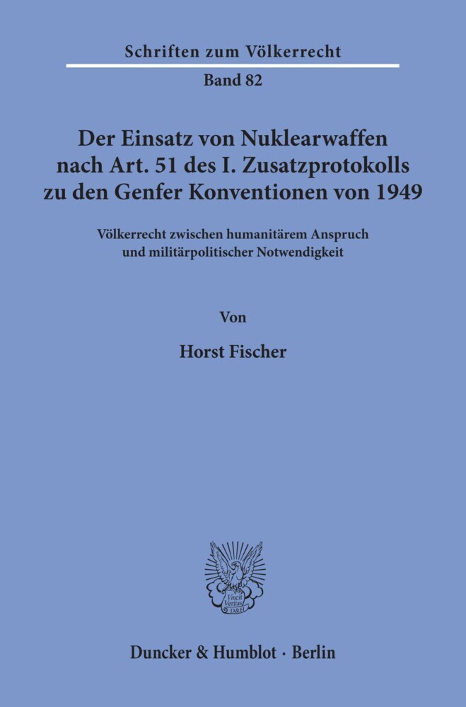 Der Einsatz von Nuklearwaffen nach Art. 51 des I. Zusatzprotokolls zu den Genfer Konventionen von 1949. main product photo
