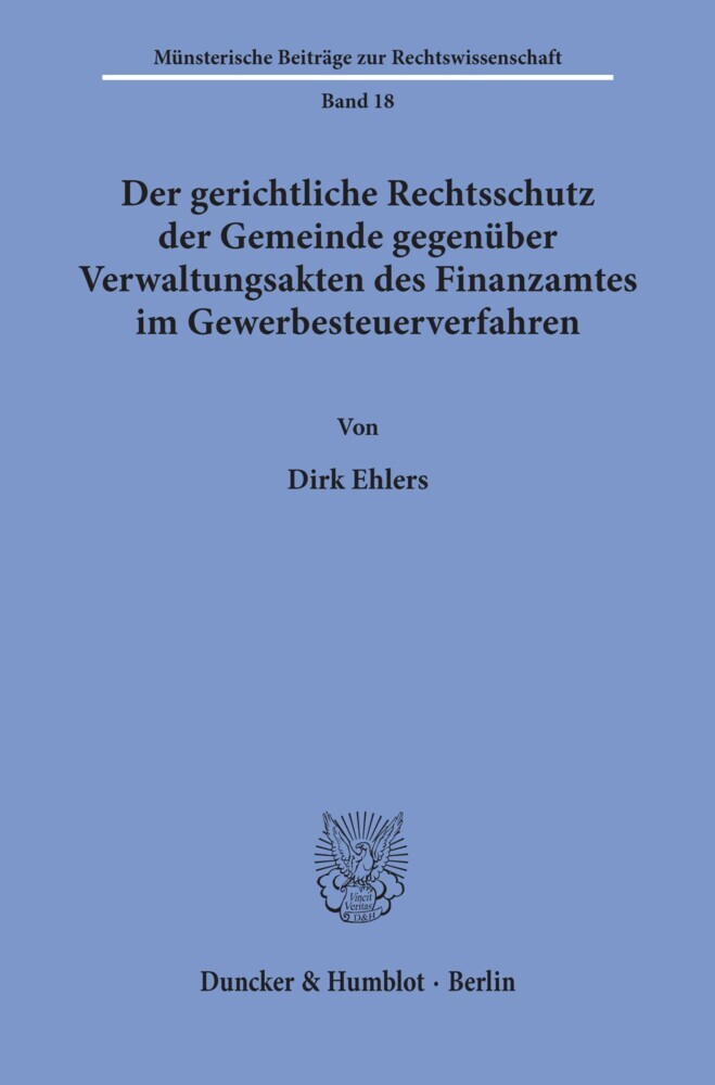 Der gerichtliche Rechtsschutz der Gemeinde gegenüber Verwaltungsakten des Finanzamtes im Gewerbesteuerverfahren. main product photo