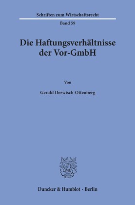 Die Haftungsverhältnisse der Vor-GmbH.