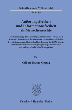Äußerungsfreiheit und Informationsfreiheit als Menschenrechte.