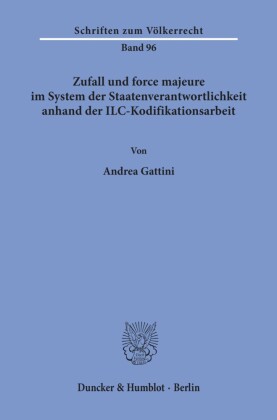 Zufall und force majeure im System der Staatenverantwortlichkeit anhand der ILC-Kodifikationsarbeit.