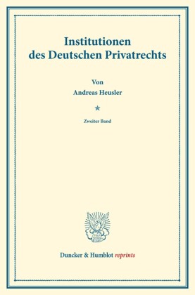 Institutionen des Deutschen Privatrechts.