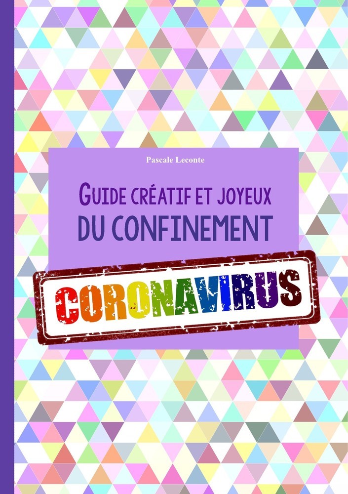 Guide créatif et joyeux du confinement CORONAVIRUS main product photo