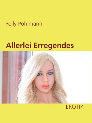 Allerlei Erregendes