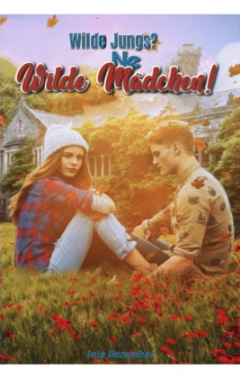 Wilde Jungs? Ne, wilde Mädchen!