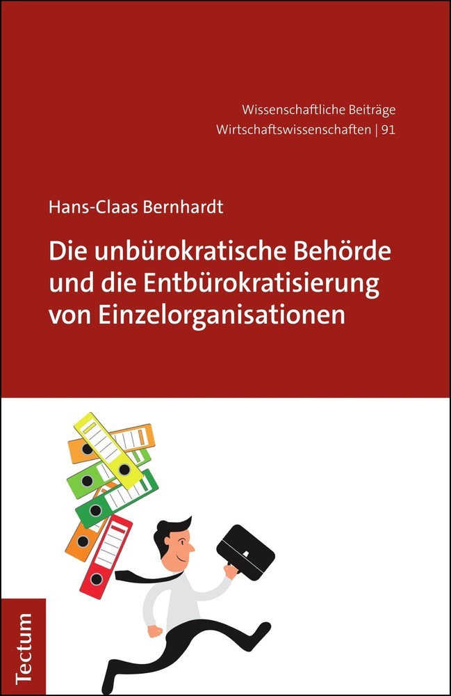 Die unbürokratische Behörde und die Entbürokratisierung von Einzelorganisationen main product photo