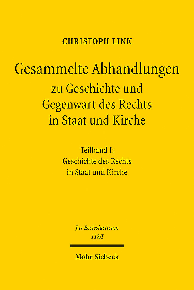 Gesammelte Abhandlungen zu Geschichte und Gegenwart des Rechts in Staat und Kirche main product photo