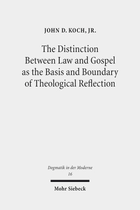 The Distinction Between Law and Gospel as the Basis and Boundary of Theological Reflection
