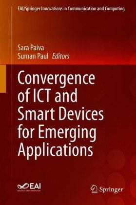 Convergence of ICT and Smart Devices for Emerging Applications