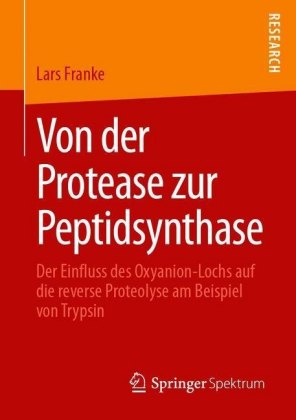 Von der Protease zur Peptidsynthase