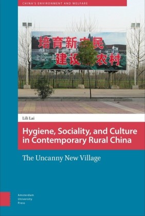 Hygiene, Sociality, and Culture in Contemporary Rural China