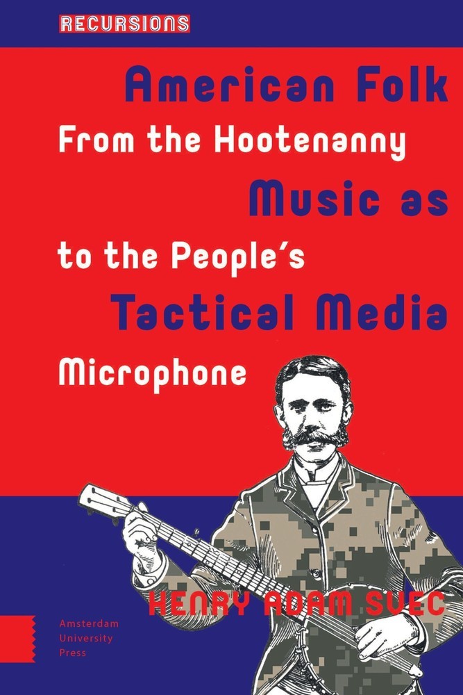 American Folk Music as Tactical Media main product photo