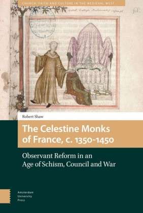 The Celestine Monks of France, c. 1350-1450