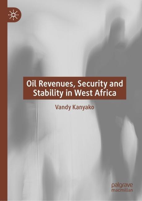 Oil Revenues, Security and Stability in West Africa main product photo