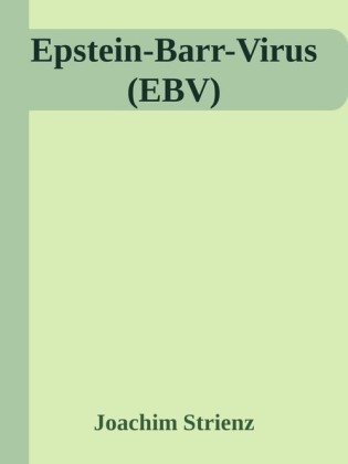 Epstein-Barr-Virus (EBV)