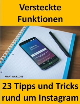 23 Tipps und Tricks - versteckte Funktionen bei Instagram