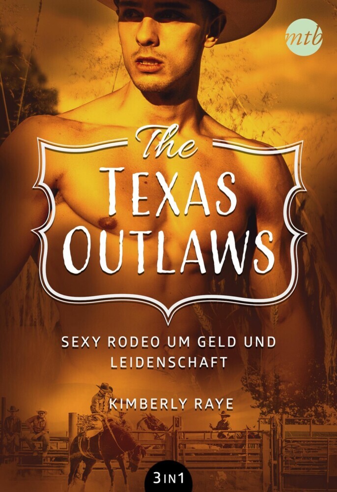 The Texas Outlaws - Sexy Rodeo um Geld und Leidenschaft (3in1) main product photo