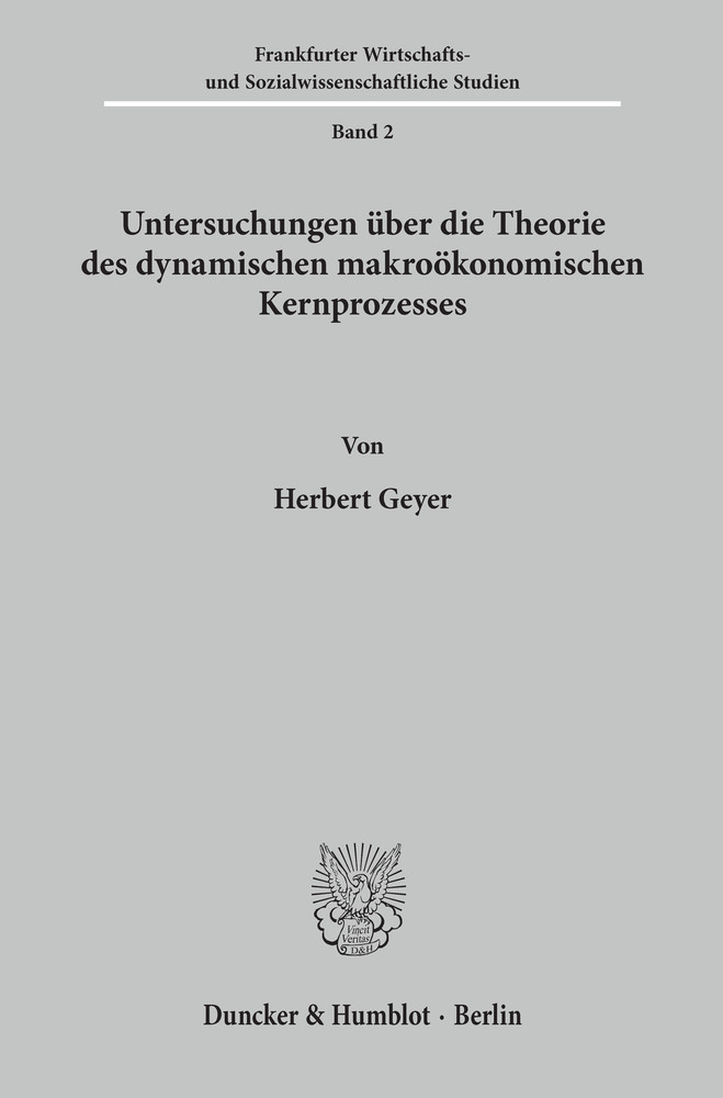 Untersuchungen über die Theorie des dynamischen makroökonomischen Kernprozesses. main product photo