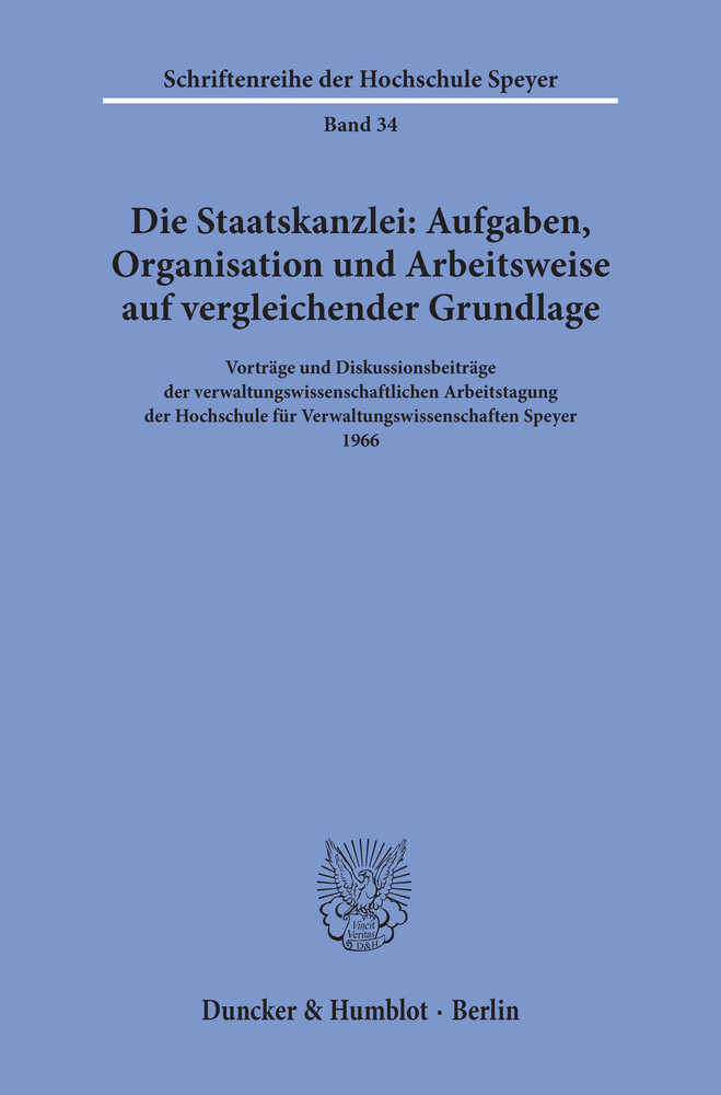 Die Staatskanzlei: Aufgaben, Organisation und Arbeitsweise auf vergleichender Grundlage. main product photo