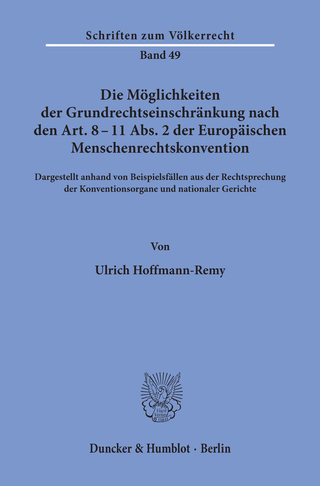 Die Möglichkeiten der Grundrechtseinschränkung nach den Art. 8 - 11 Abs. 2 der Europäischen Menschenrechtskonvention. main product photo