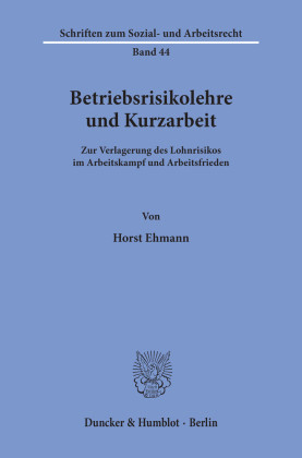 Betriebsrisikolehre und Kurzarbeit.