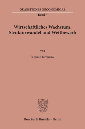 Wirtschaftliches Wachstum, Strukturwandel und Wettbewerb.