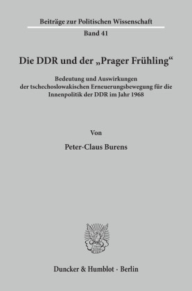 Die DDR und der »Prager Frühling«.