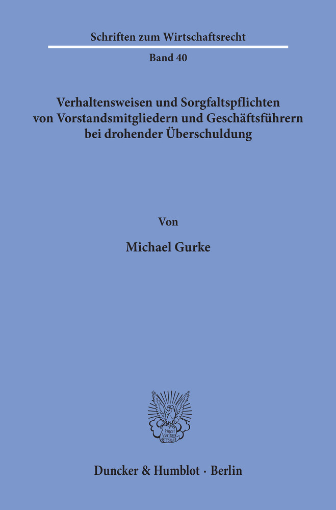 Verhaltensweisen und Sorgfaltspflichten von Vorstandsmitgliedern und Geschäftsführern bei drohender Überschuldung. main product photo