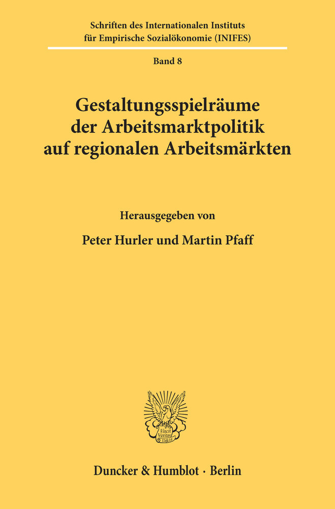 Gestaltungsspielräume der Arbeitsmarktpolitik auf regionalen Arbeitsmärkten. main product photo