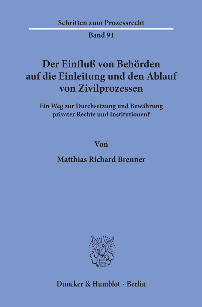 Der Einfluß von Behörden auf die Einleitung und den Ablauf von Zivilprozessen. main product photo