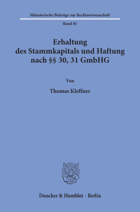 Erhaltung des Stammkapitals und Haftung nach 30, 31 GmbHG.