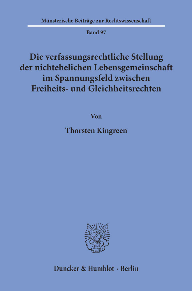 Die verfassungsrechtliche Stellung der nichtehelichen Lebensgemeinschaft im Spannungsfeld zwischen Freiheits- und Gleichheitsrechten. main product photo