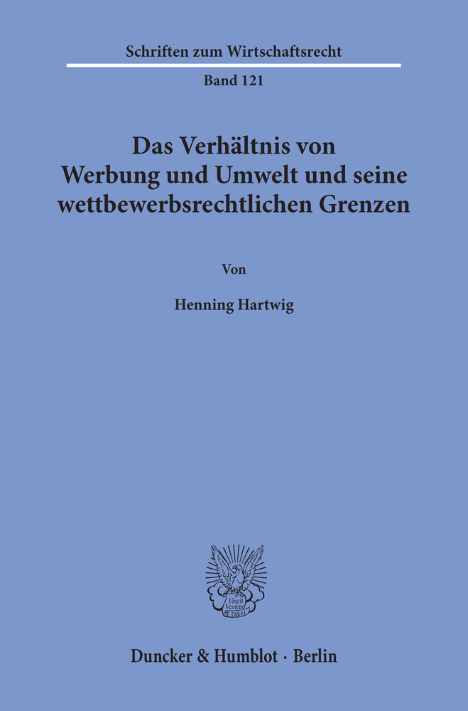 Das Verhältnis von Werbung und Umwelt und seine wettbewerbsrechtlichen Grenzen. main product photo
